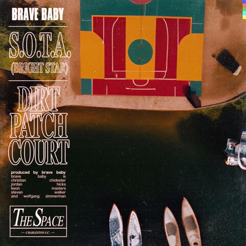 S.O.T.A. (Bright Star) / Dirt Patch Court