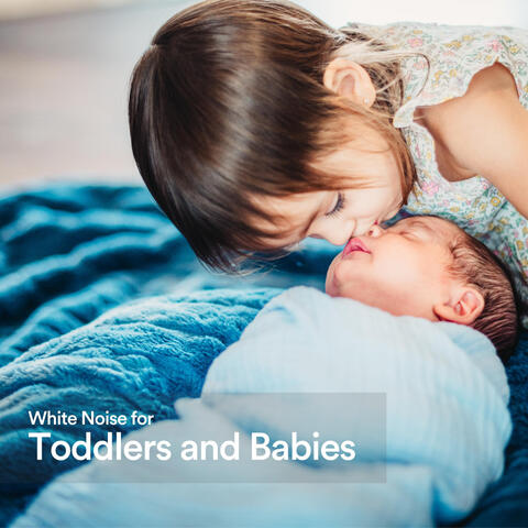 White Noise for Toddlers and Babies