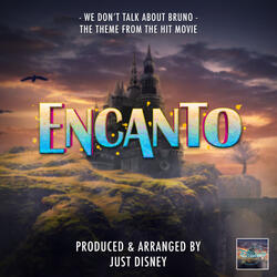 We Don't Talk About Bruno (From "Encanto")
