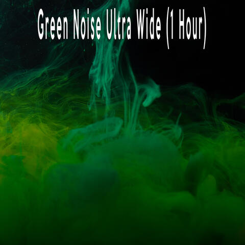 Green Noise Ultra Wide (1 Hour)