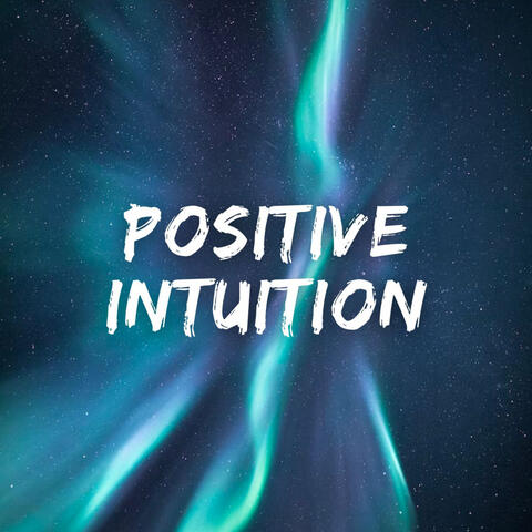 Positive Intuition