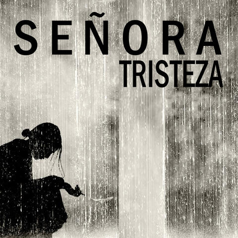 Señora Tristeza