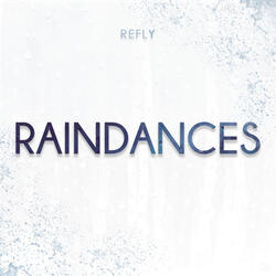 Raindances