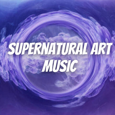 Supernatural Art Music