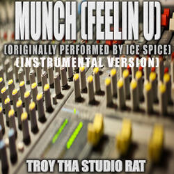 Munch (Feelin U) (Originally Performed by Ice Spice)