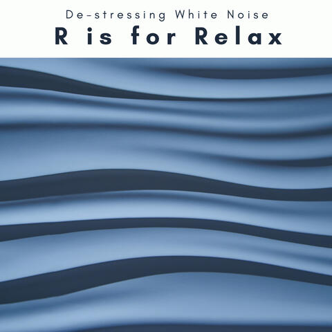 1 R is for Relax