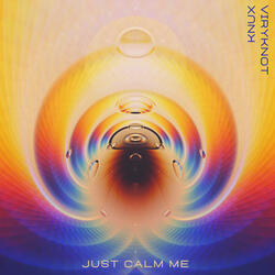 Just Calm Me