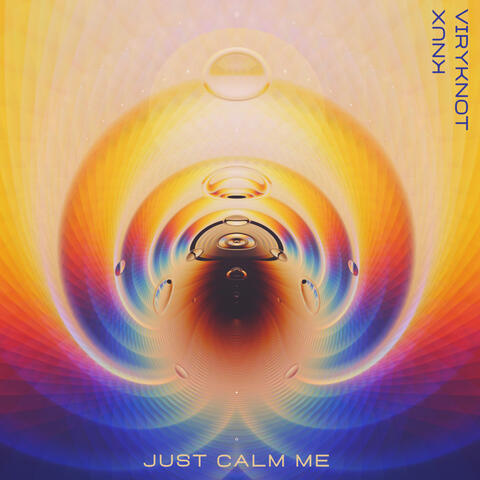 Just Calm Me