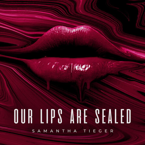 Our Lips Are Sealed