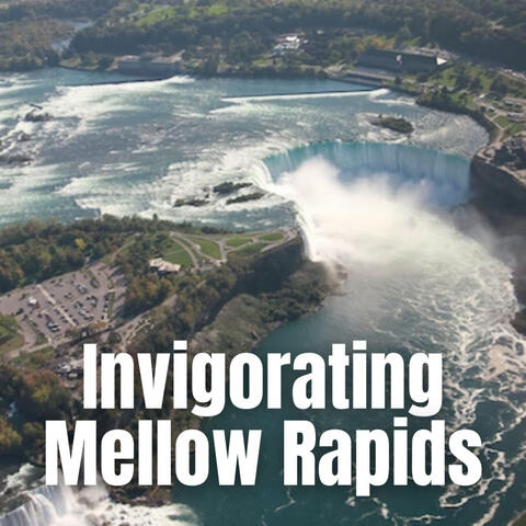 Invigorating Mellow Rapids