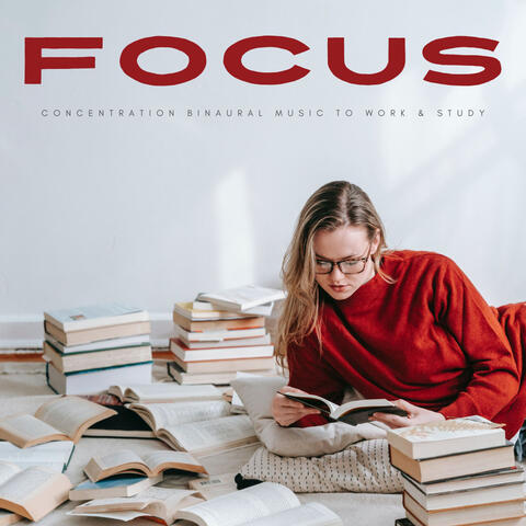 Focus: Concentration Binaural Music To Work & Study