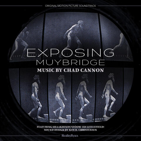 Exposing Muybridge (Original Motion Picture Soundtrack)