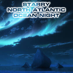 North Atlantic Ocean Calming Wind (feat. White Noise Sound FX, Atmospheres White Noise Sounds, Ocean Breeze Sounds, Wind Sounds FX, Snowstorm Wind Sounds & Winter Sea Sounds)