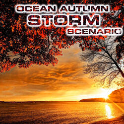Meditative Autumn Ocean Storm (feat. White Noise Sound FX, Atmospheres Sounds, Ocean Atmosphere Sounds, Ocean Breeze Sounds, Rain & Ocean Sounds & Stormy Weather Sounds)