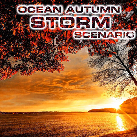 Ocean Autumn Storm Scenario (feat. Atmospheres Sounds & Ocean Atmosphere Sounds)