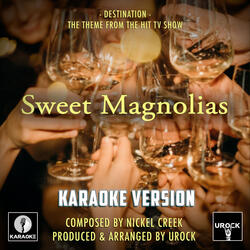 Destination (From "Sweet Magnolias)