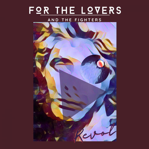 For the Lovers and the Fighters