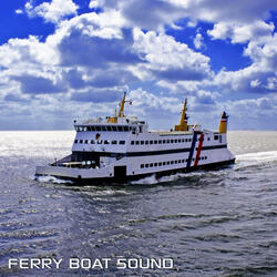 Ferry Boat White Noise (feat. Ship Sounds, Passenger Ship Soundscapes, White Noise Sleep Sounds & Discovery Nature Sound)
