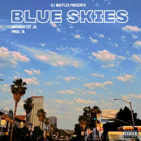 Blue Skies (feat. Antonio Lee Jr)