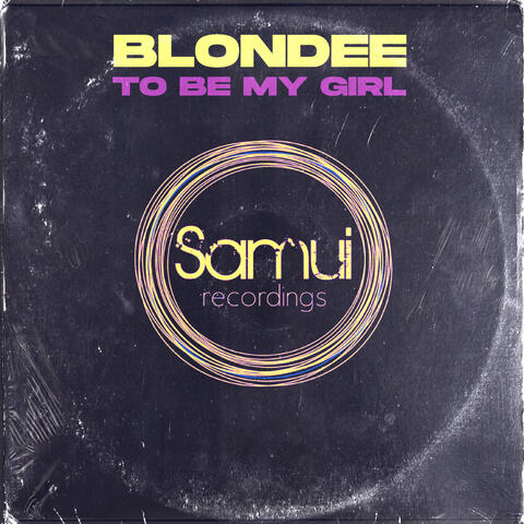 To Be My Girl