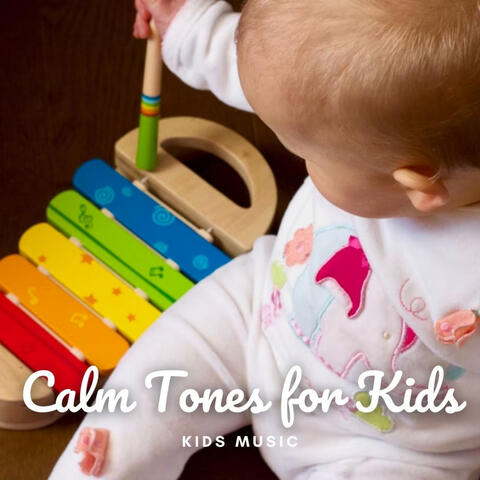 Kids Music: Calm Tones for Kids