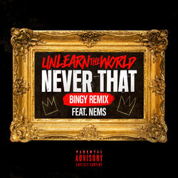 Never That (feat. Nems)