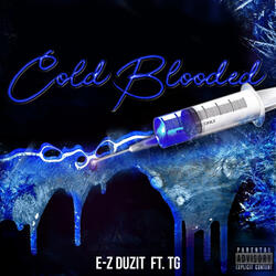 Cold Blooded (feat. T Gutta)