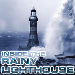 Inside Rainy Lighthouse Ambience (feat. National Geographic Nature Sounds, White Noise Sounds For Sleep, Soothing Sounds, Relaxing Nature Sound, Rain Sounds Station & Ocean Storms Sounds)