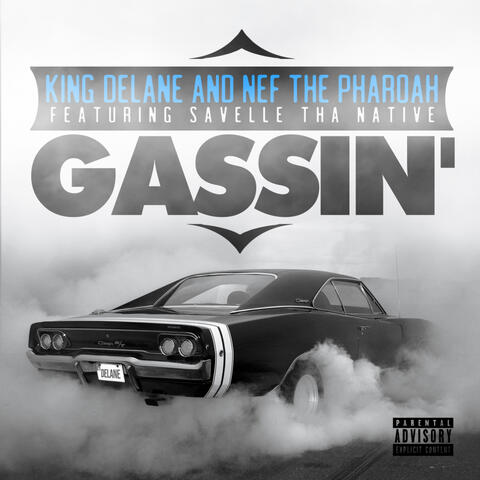 Gassin' (feat. Savelle Tha Native)