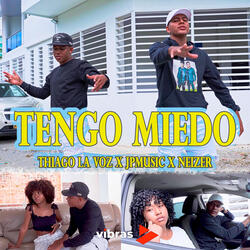 Tengo Miedo (feat. JpMusic & NeiZer)