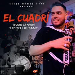 El Cuadri (Ponme la mano)
