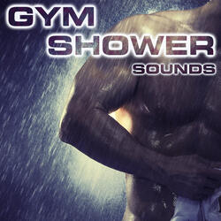 Sounds of Gym Shower (feat. White Noise Sounds For Sleep, Soothing Sounds, Water Soundscapes FX, Soothing Baby Sounds, Gym Sounds & Workout Ambience Sounds)