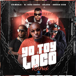 Yo Toy Loco (feat. Haraca Kiko)