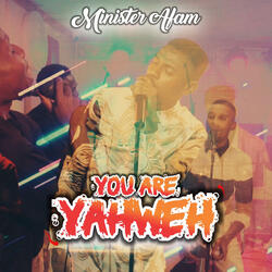 You Are Yahweh