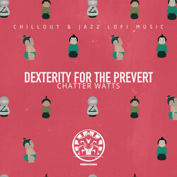 Dexterity for the Prevert