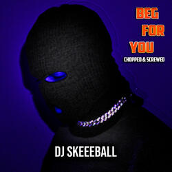 Beg For You