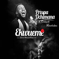 Ekwueme (feat. Osinachi Nwachukwu)