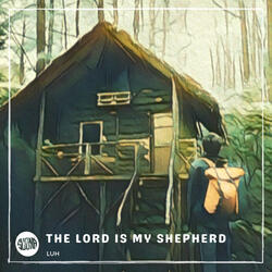 The Lord is My Shepherd