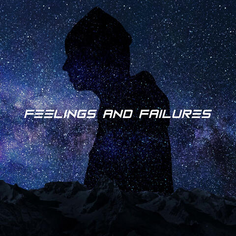 Feelings and Failures