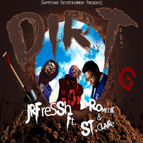DIRT (feat. Rommie Brown & Gappstar St. Clair)