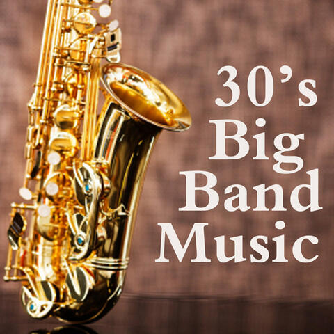 30s Big Band Music