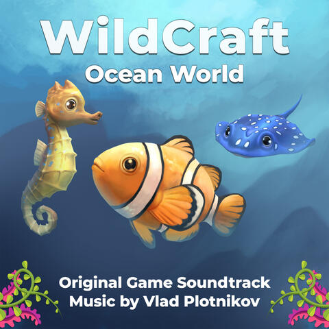 WildCraft: Ocean World (Original Game Soundtrack)