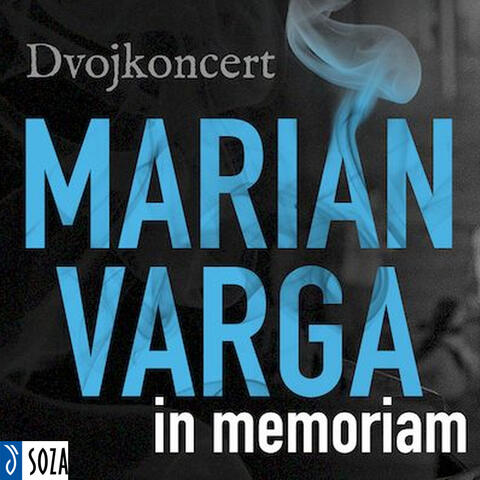 Marián Varga in Memoriam