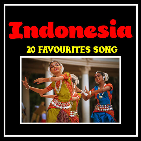 Indonesia - 20 Favourite Songs