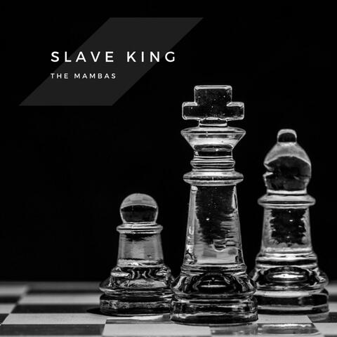 Slave King