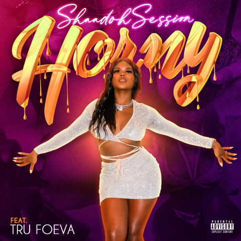 Horny (feat. Tru Foeva) (feat. Tru Foeva)