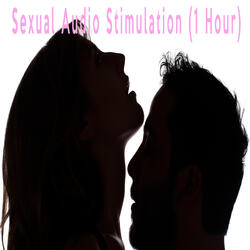 Sexual Audio Stimulation (1 Hour)