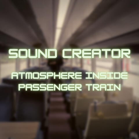 Atmosphere Inside Passenger Train
