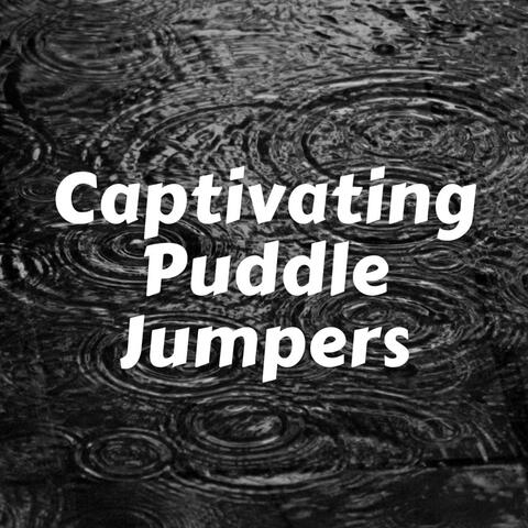 Captivating Puddle Jumpers