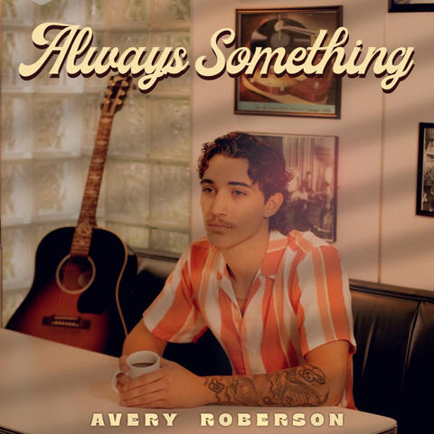 Always Something